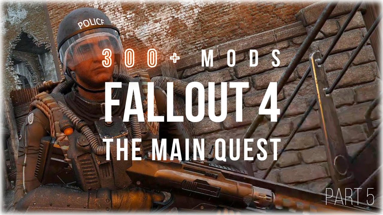 Основная сюжетная линия Fallout 4 — коллекция из более чем 300 модов — Часть 5