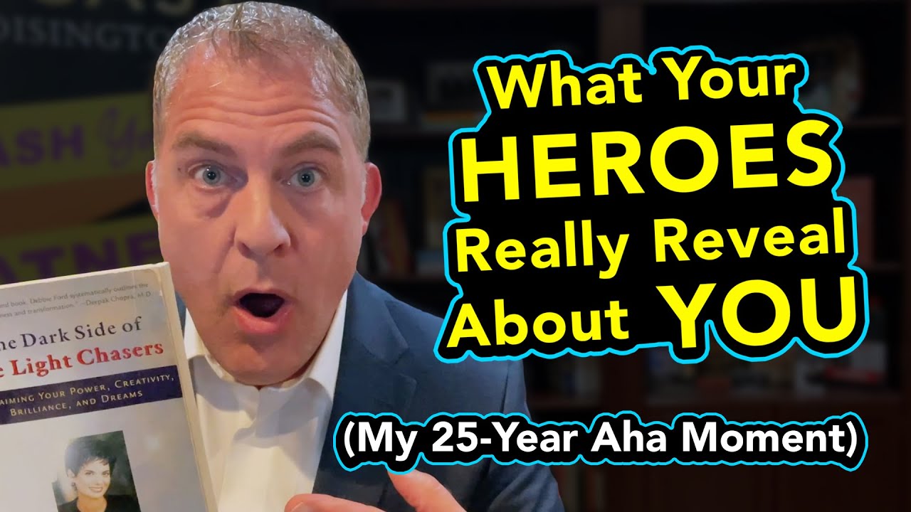 What Your Heroes Really Reveal About You (My 25-Year Aha Moment)
