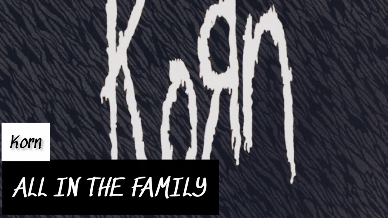 Korn - All in the Family (Ft. Fred Durst) (Lyrics Sub Español & Ingles)