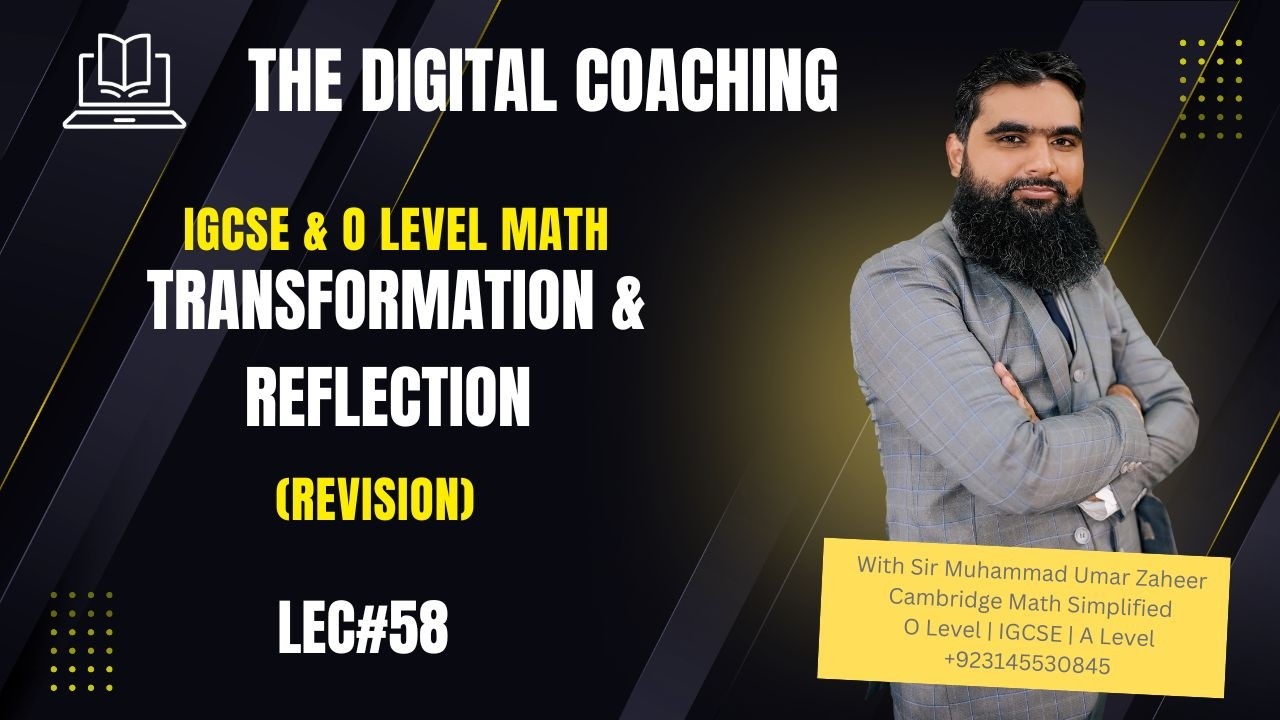 Lec 58 || Transformation & Reflection (Revision) || IGCSE & O Level Math || The Digital Coaching