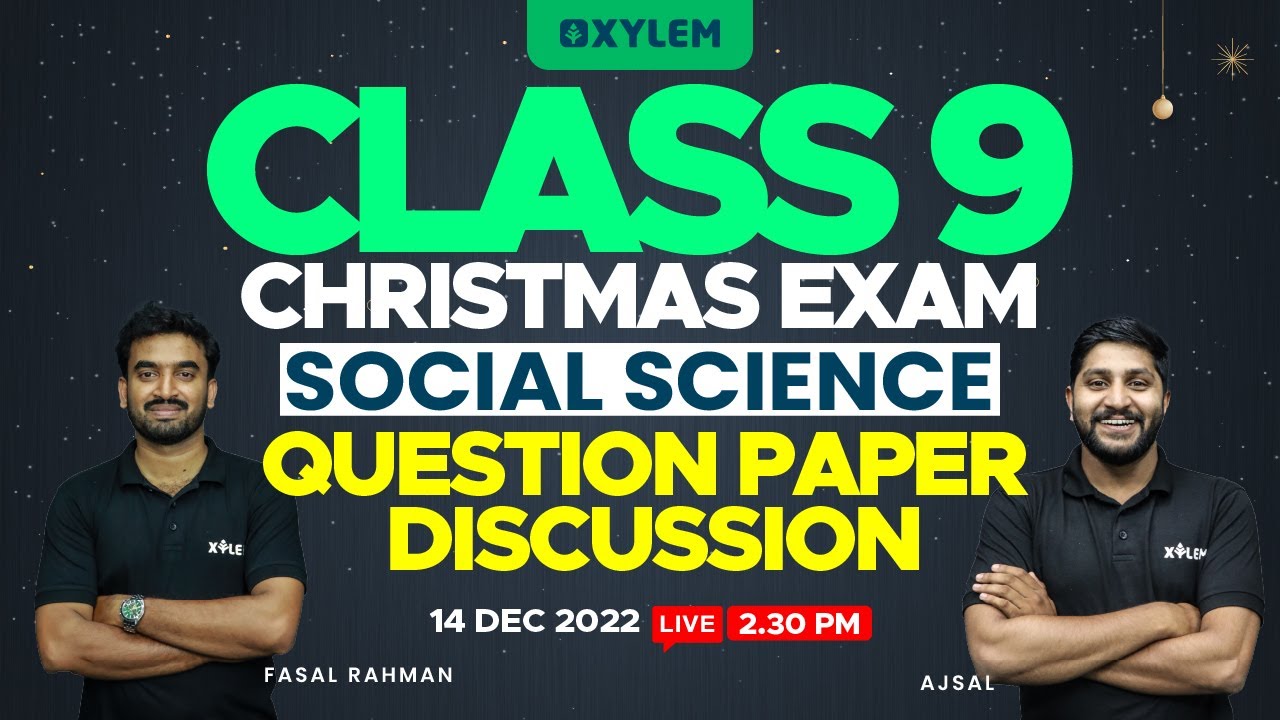 CLASS 9 - SOCIAL SCIENCE -  QUESTION PAPER DISCUSSION | XYLEM Class 9
