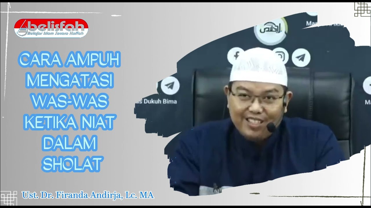 Cara Ampuh Mengatasi Was-was Ketika Niat Sholat | Ust. Dr. Firanda Andirja, Lc. MA حفظه ﷲ تعالى