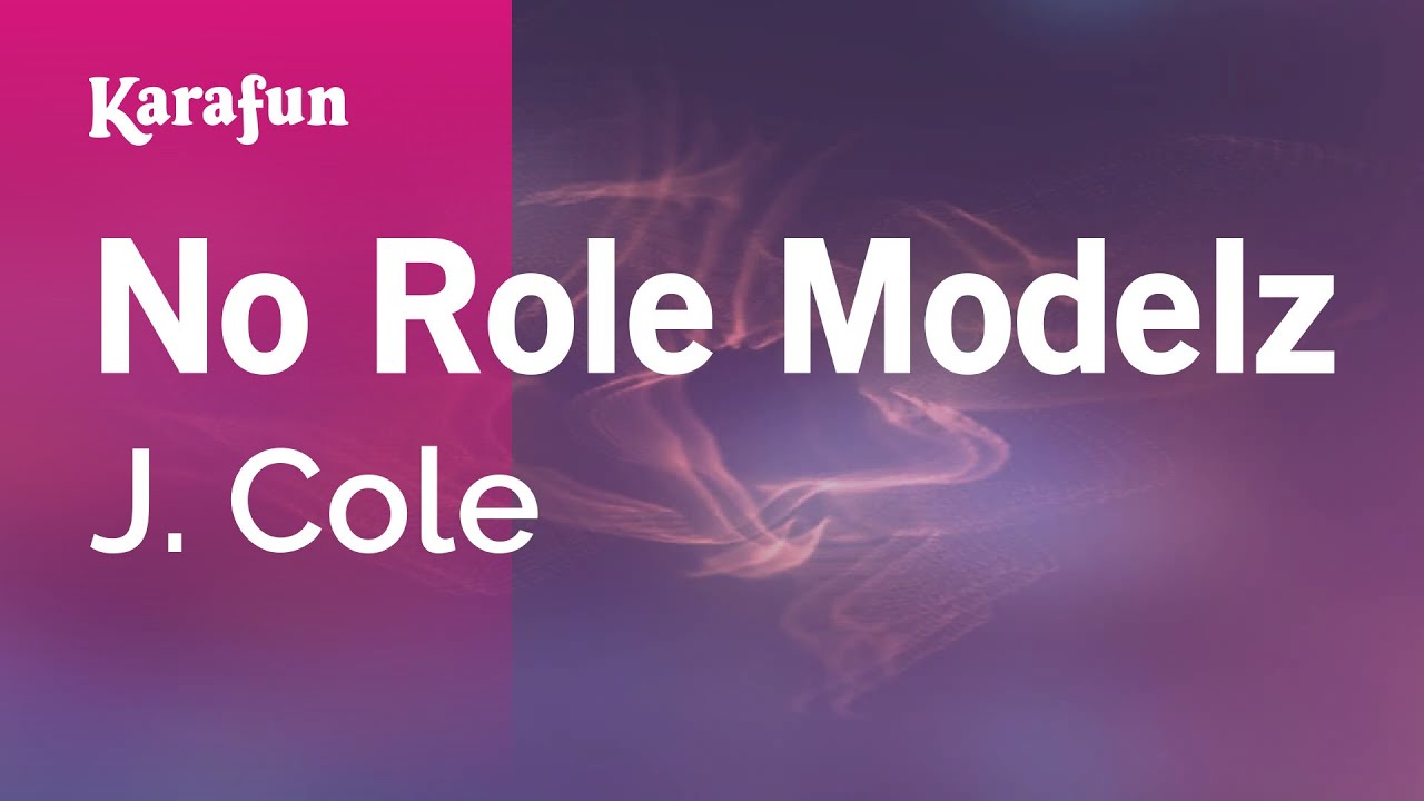 No Role Modelz - J. Cole | Karaoke Version | KaraFun