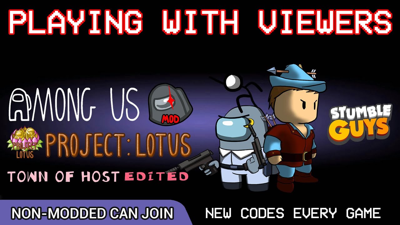 Among Us (no mods required) Town of Host Edited (TOHE) mod Y3 - S56 | PLAYING WITH VIEWERS