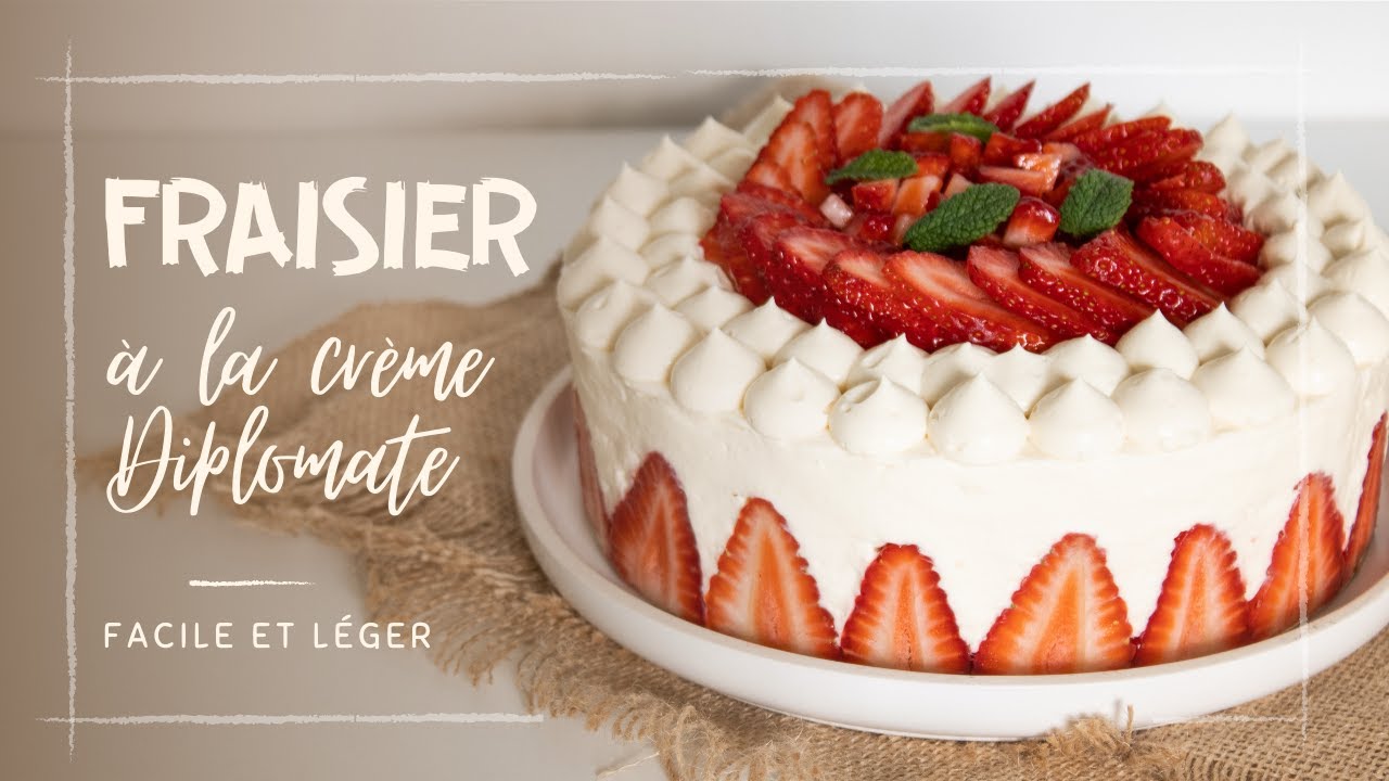 Fraisier à la crème diplomate , facile et léger