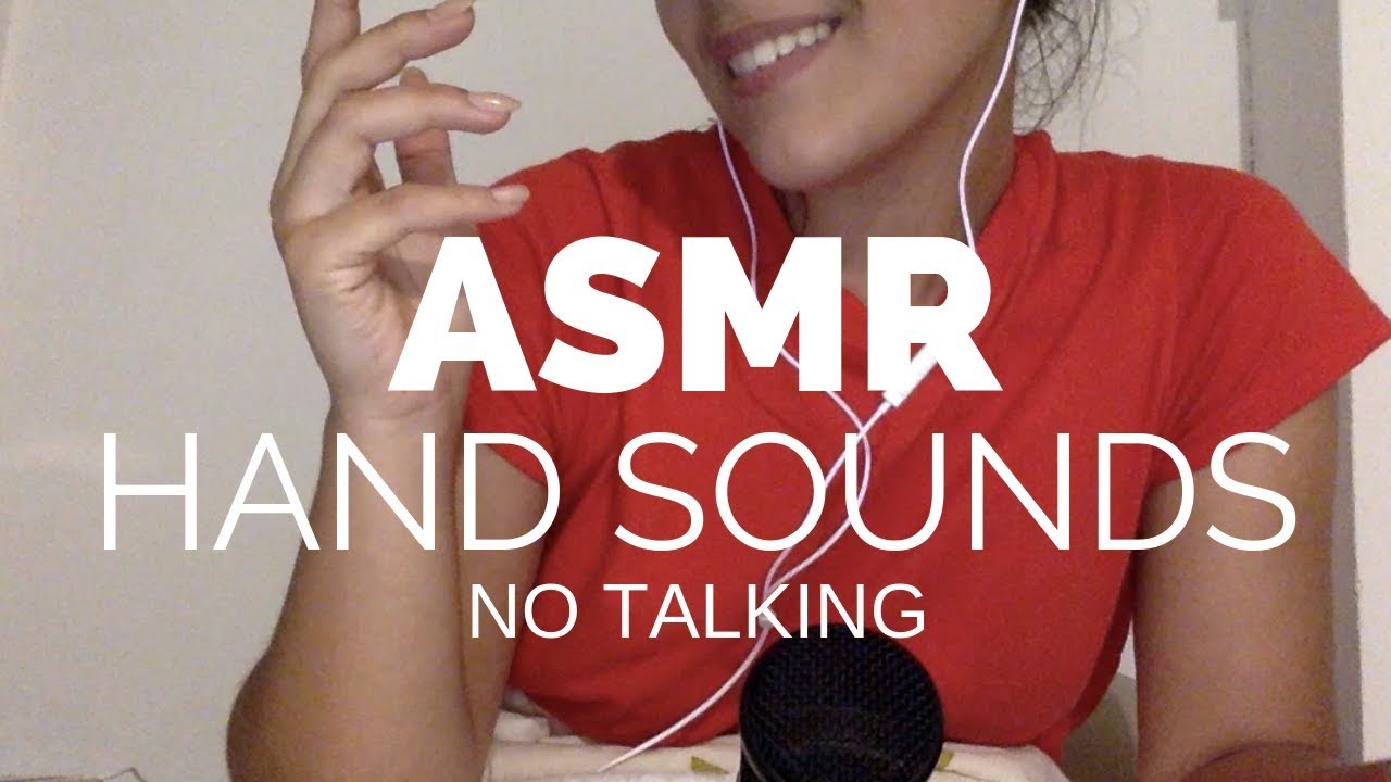Asmr : Hand sounds / NO TALKING