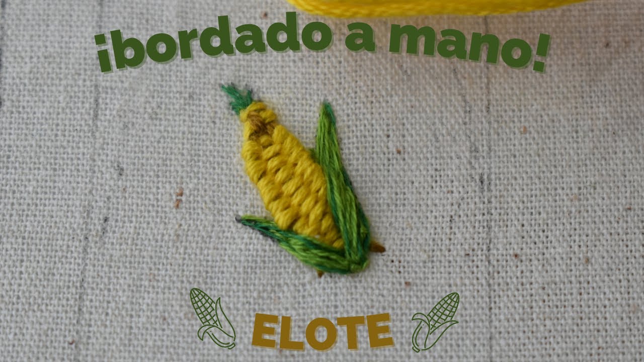 Elote bordado a mano  | bordados a mano muy fáciles | creaciones hechas a mano 🌽