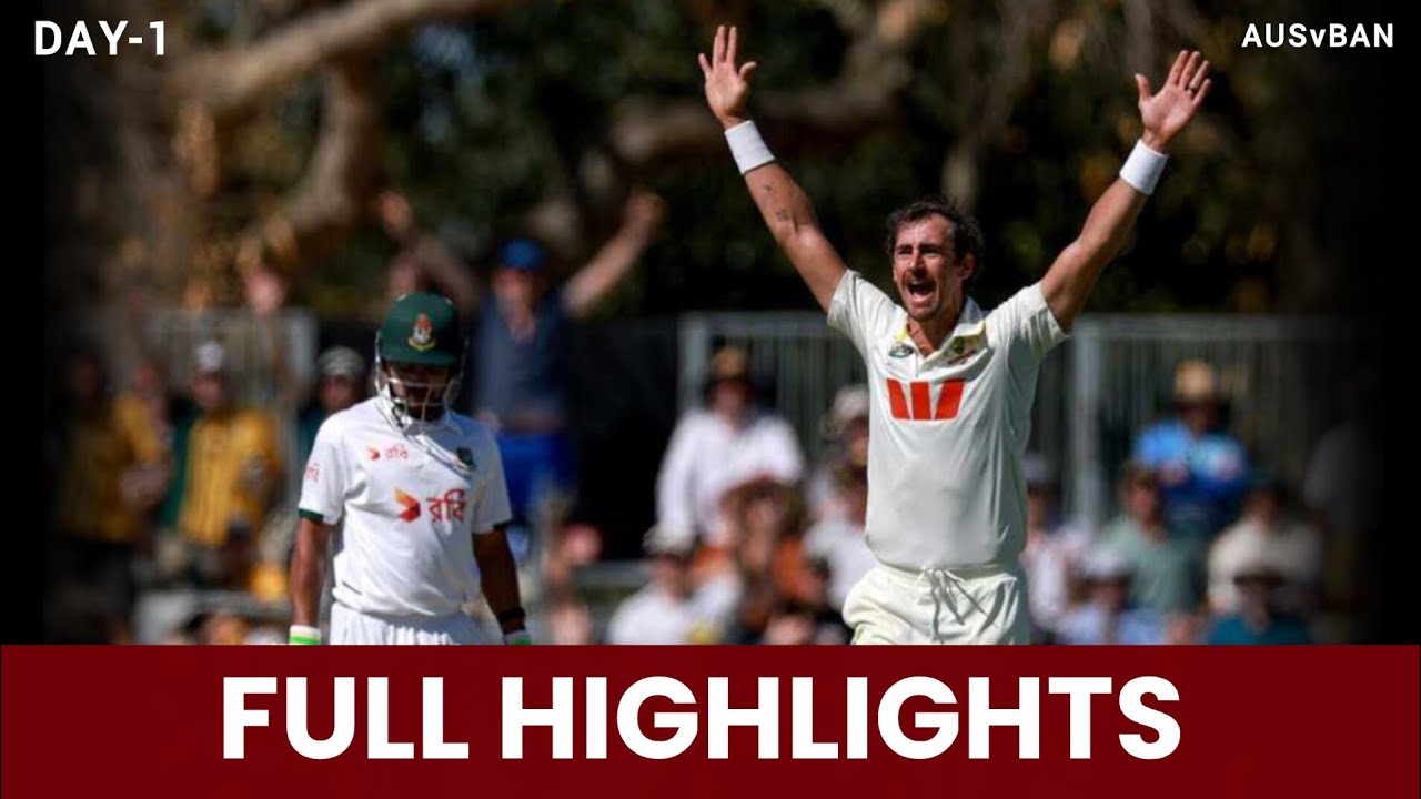 Australia vs Bangladesh 2nd Test Day 1 Highlights | Mitchell Starc 6 Wickets | AUS vs BAN