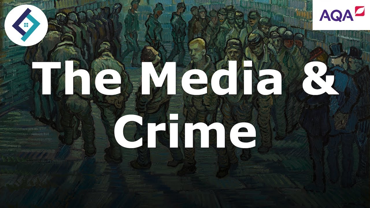 The Media & Crime | Crime & Deviance | AQA A Level Sociology