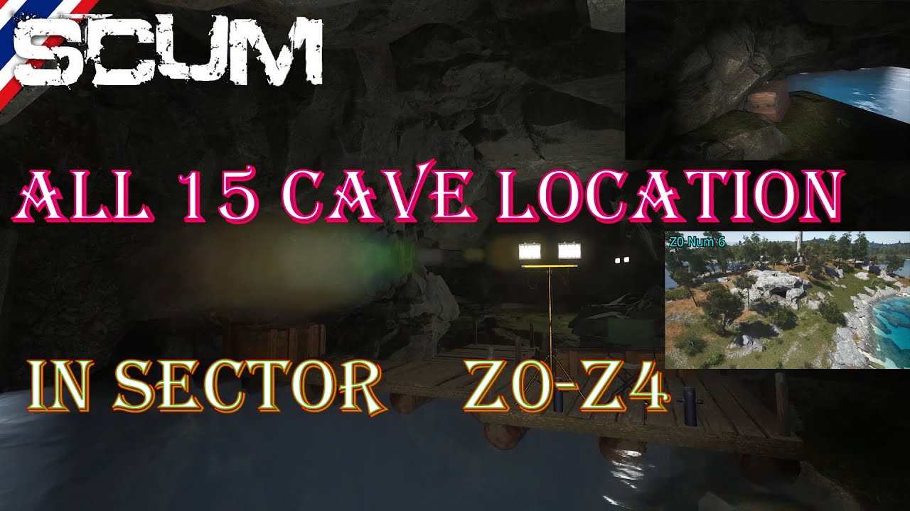 SCUM  ALL 15 CAVE IN SECTOR Z0-Z4 / ถ่ำทั้งหมดใน โซน Z0-Z4