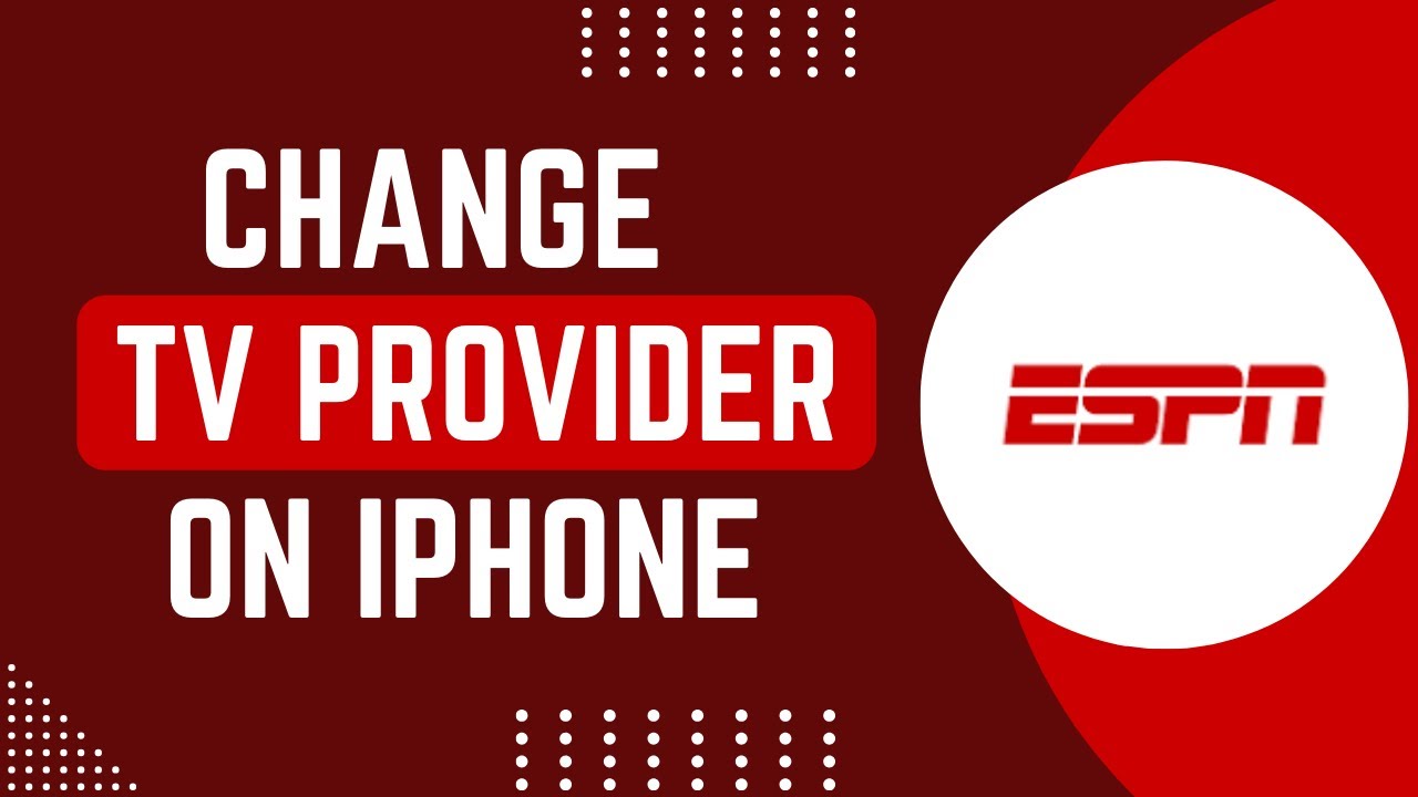 How To Change TV Provider On ESPN App iPhone !