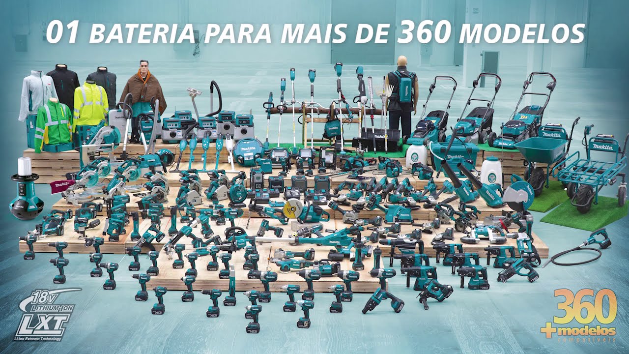 Universo Makita a Bateria 18V LXT | 1 Bateria mais de 360 solu&ccedil;&otilde;es