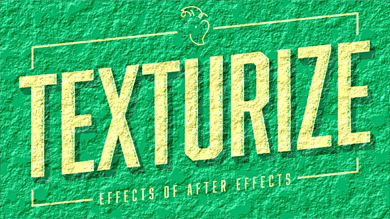 Texturize | Effects of After Effects