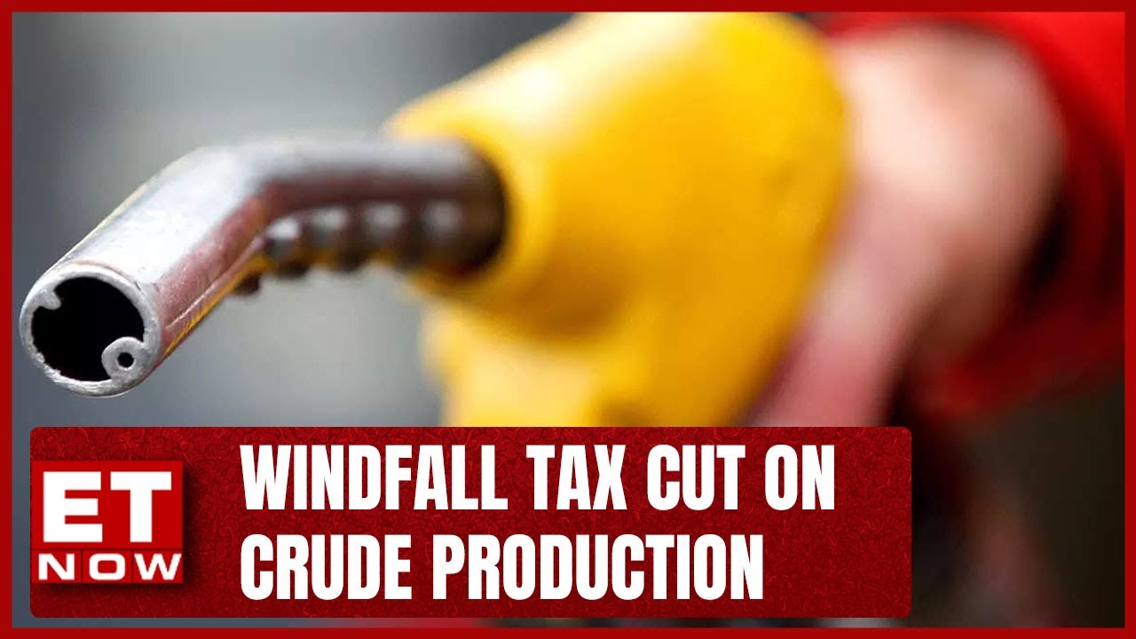 Government Cut Windfall Tax On Crude Production | 13th Reduction In Windfall Tax | Diesel, ATF