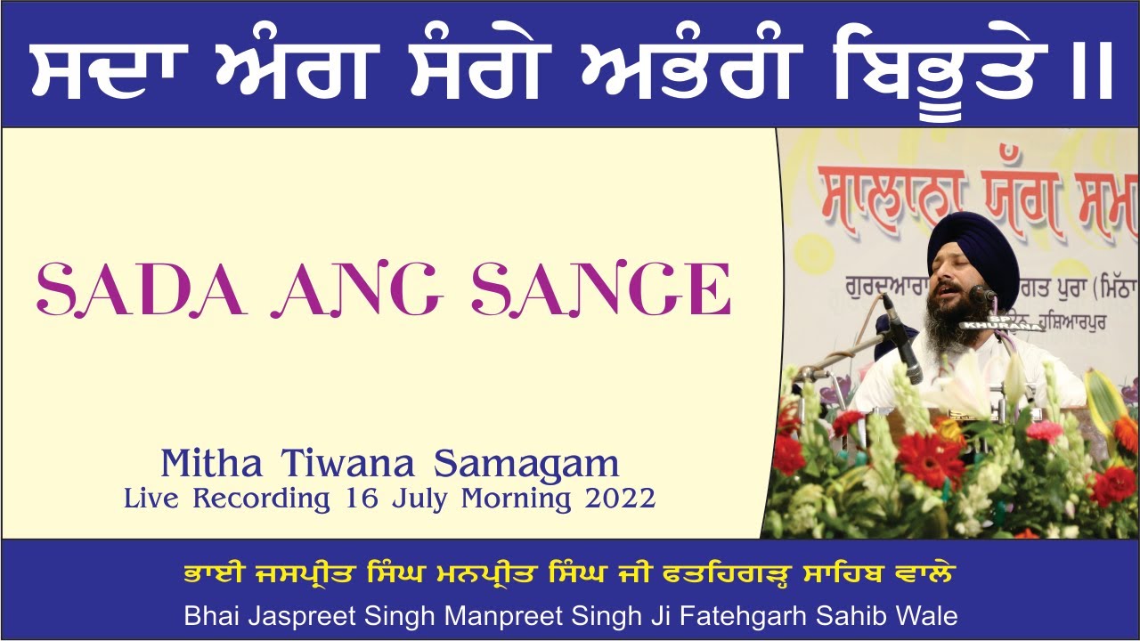 Sada Ang Sange By Bhai Jaspreet Singh Manpreet Singh Ji Fatehgarh Sahib Wale