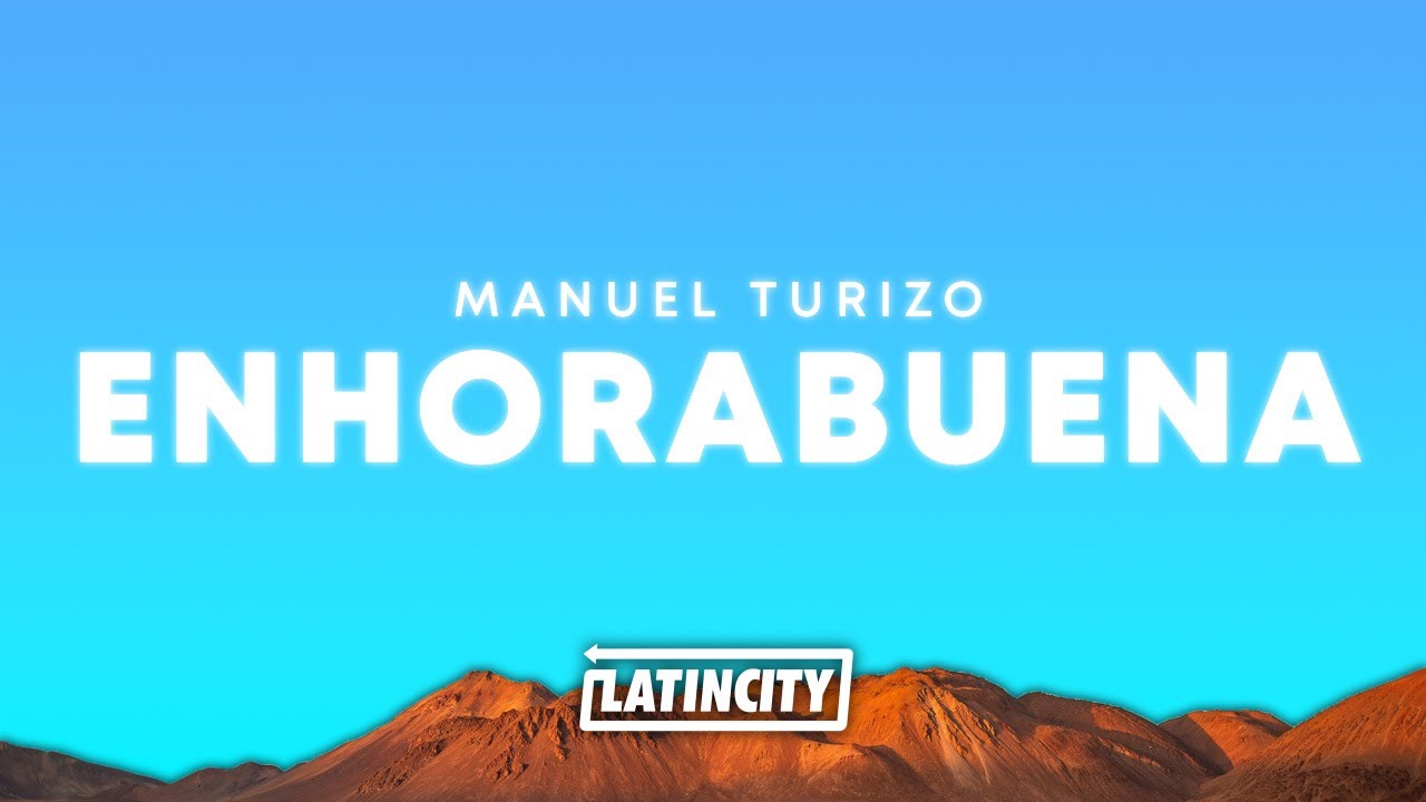 Manuel Turizo &ndash; Enhorabuena (Lyrics)