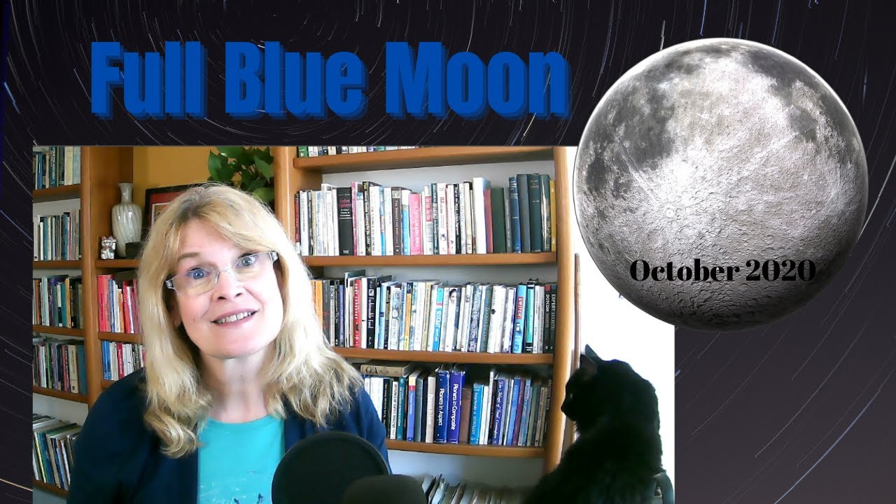Full Blue Moon October 31, 2020 Halloween Magic to Focus Your Energy