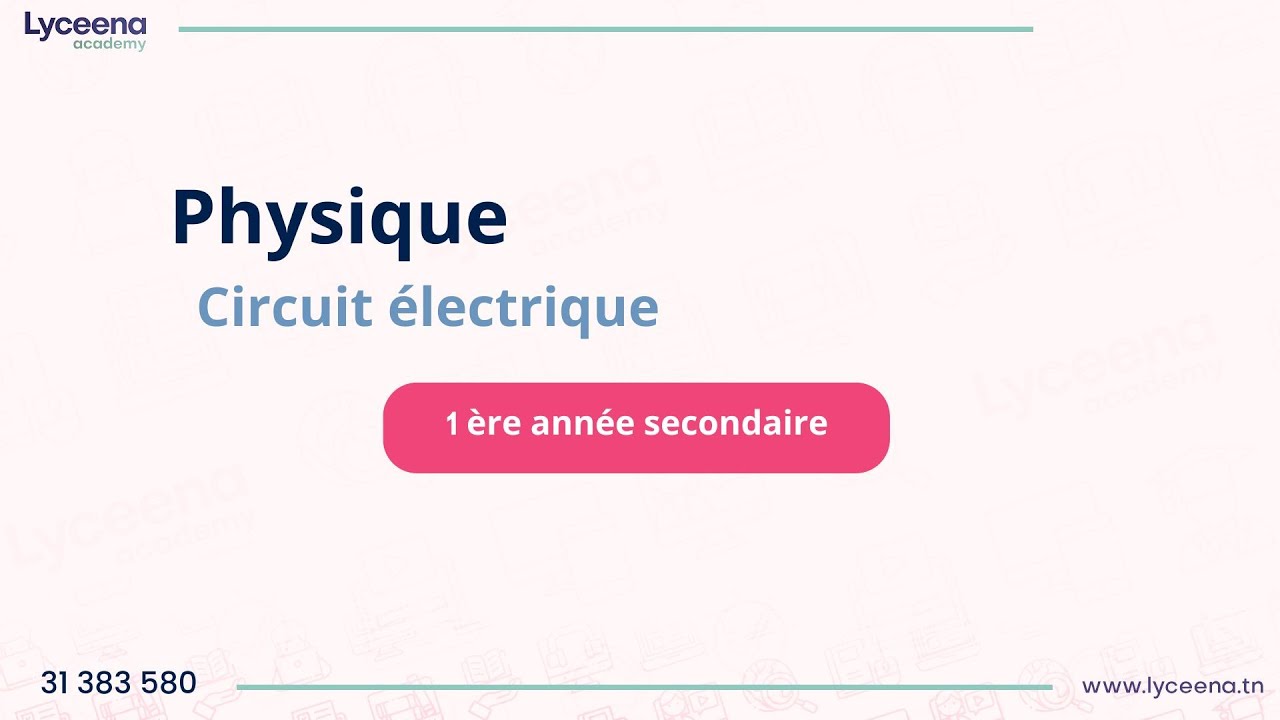 1ère année secondaire | Physique | Circuit électrique