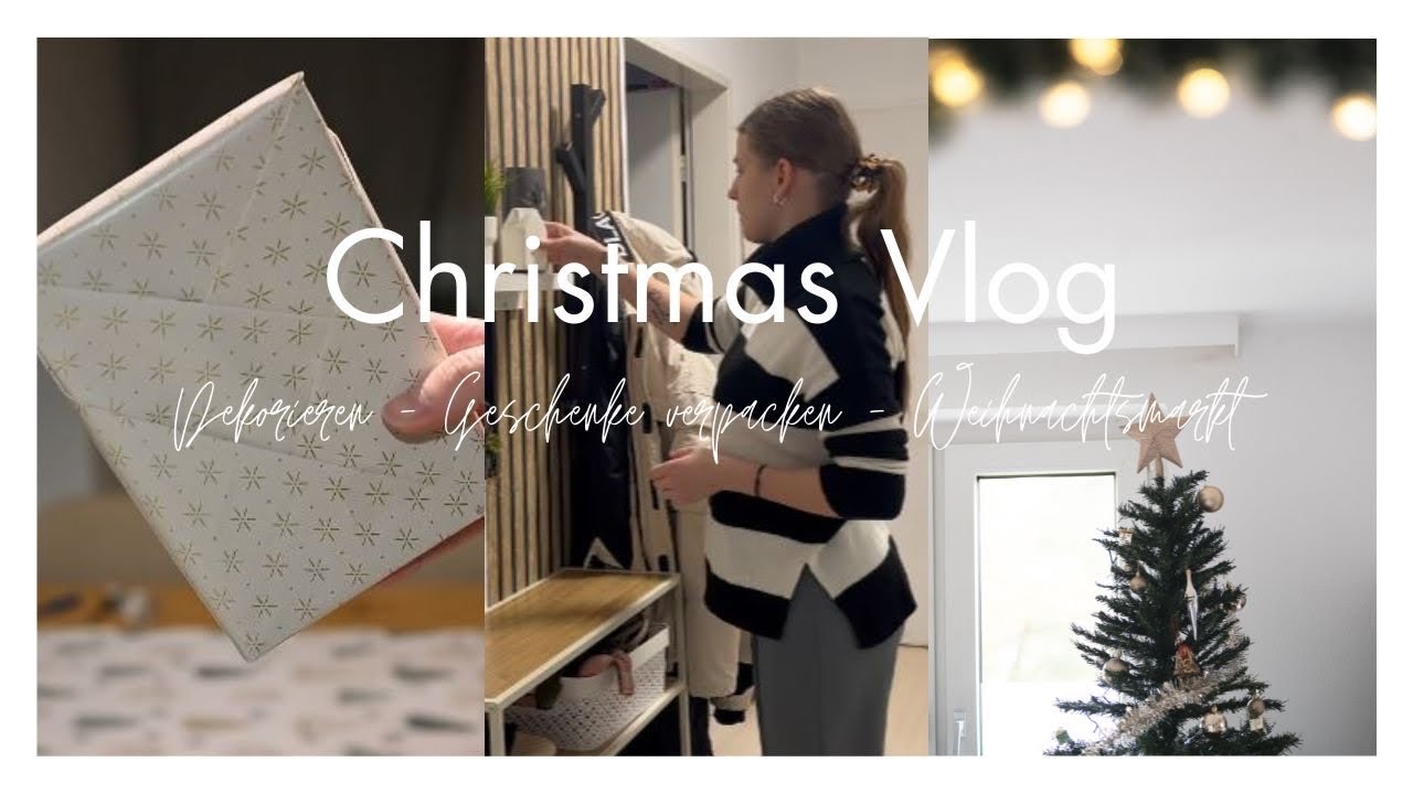Christmas Vlog 🎄🎅🏼 Dekorieren, Shopping, Geschenke einpacken, Weihnachtsmarkt 🎀🎁✨