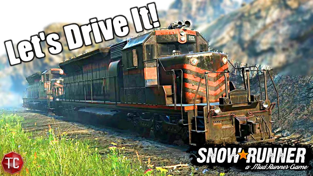 SnowRunner: DRIVEABLE LOCOMOTIVE!?