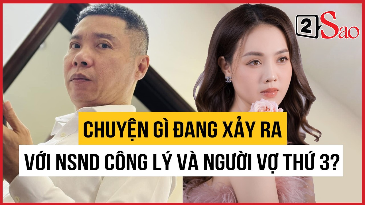 Chuyện gì đang xảy ra với NSND Công Lý và vợ 3 mà ầm ĩ khắp cõi? | TIN GIẢI TRÍ