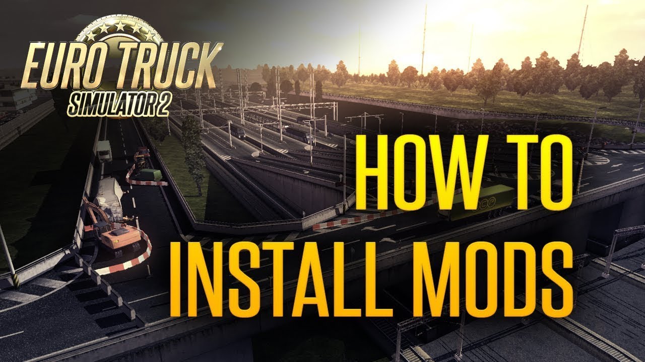 TUTORIAL DESCARCARE INSTALARE MOD IN EURO TRUCK SIMULATOR 2