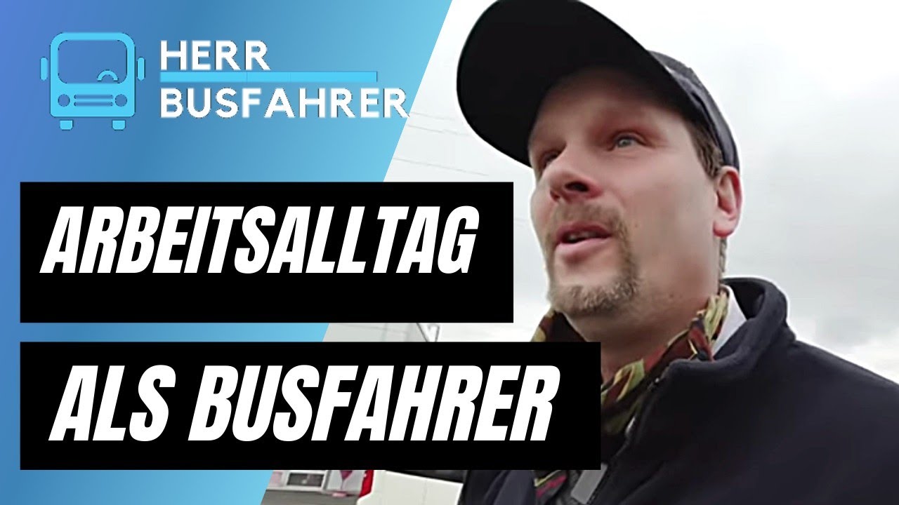 Mein Arbeitsalltag als Busfahrer @Herr Busfahrer