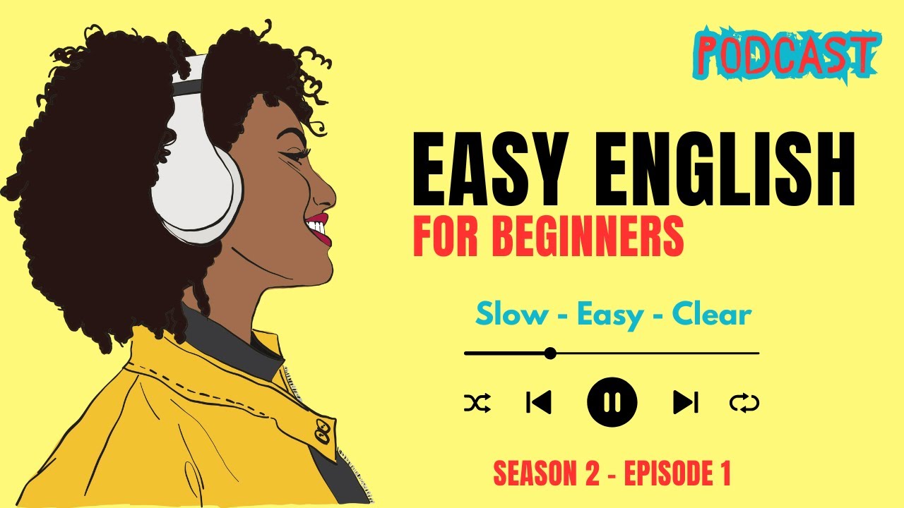 Easy English Podcast Season 2 - Episode 1 (Talking About Present Perfect)