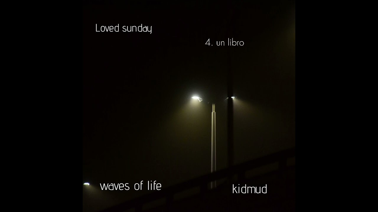 waves of life - EP Loved sunday, kidmud
