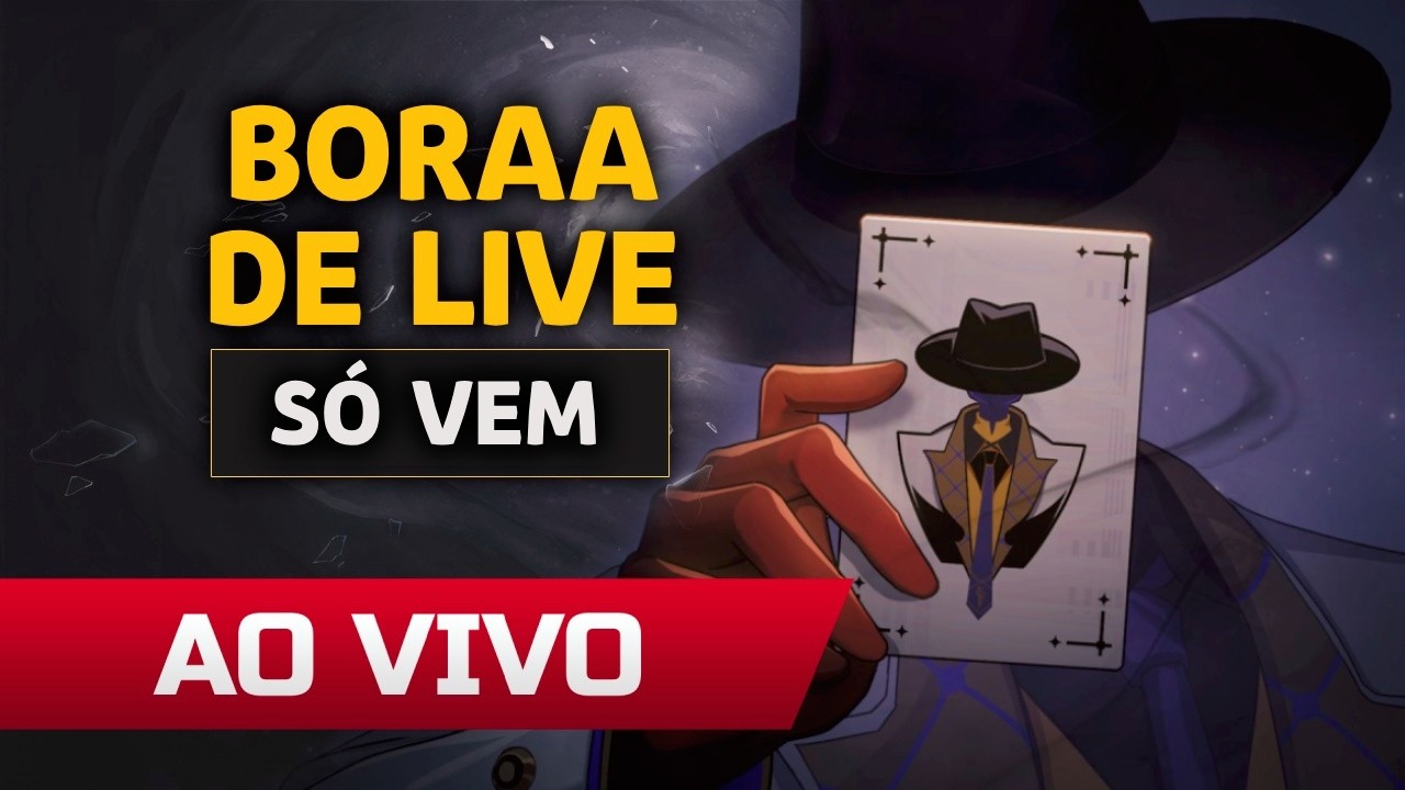 BORAA PRA LIVE, HOJE TEM DE TUDO SERÁ ?