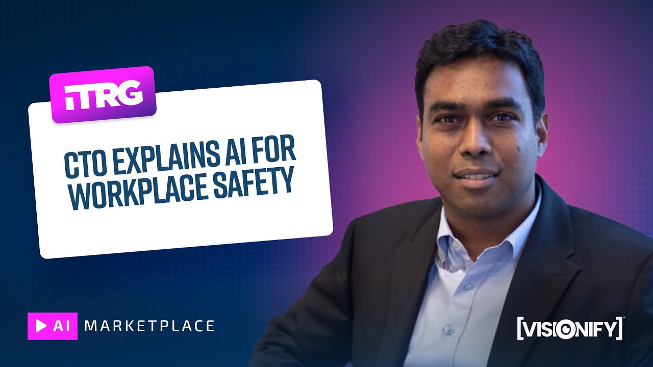 Technology Expert Explains the Path to Improved Workplace Safety Through AI | Visionify & Info-Tech