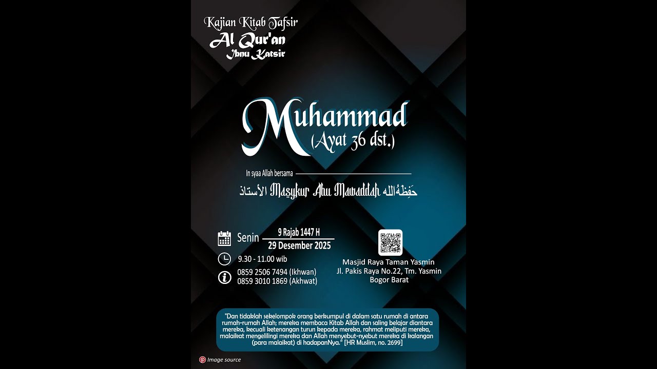 Kajian Tafsir Al Qur'an : QS. Muhammad (Ayat 36-38) & Al Fath (Ayat 1-5)