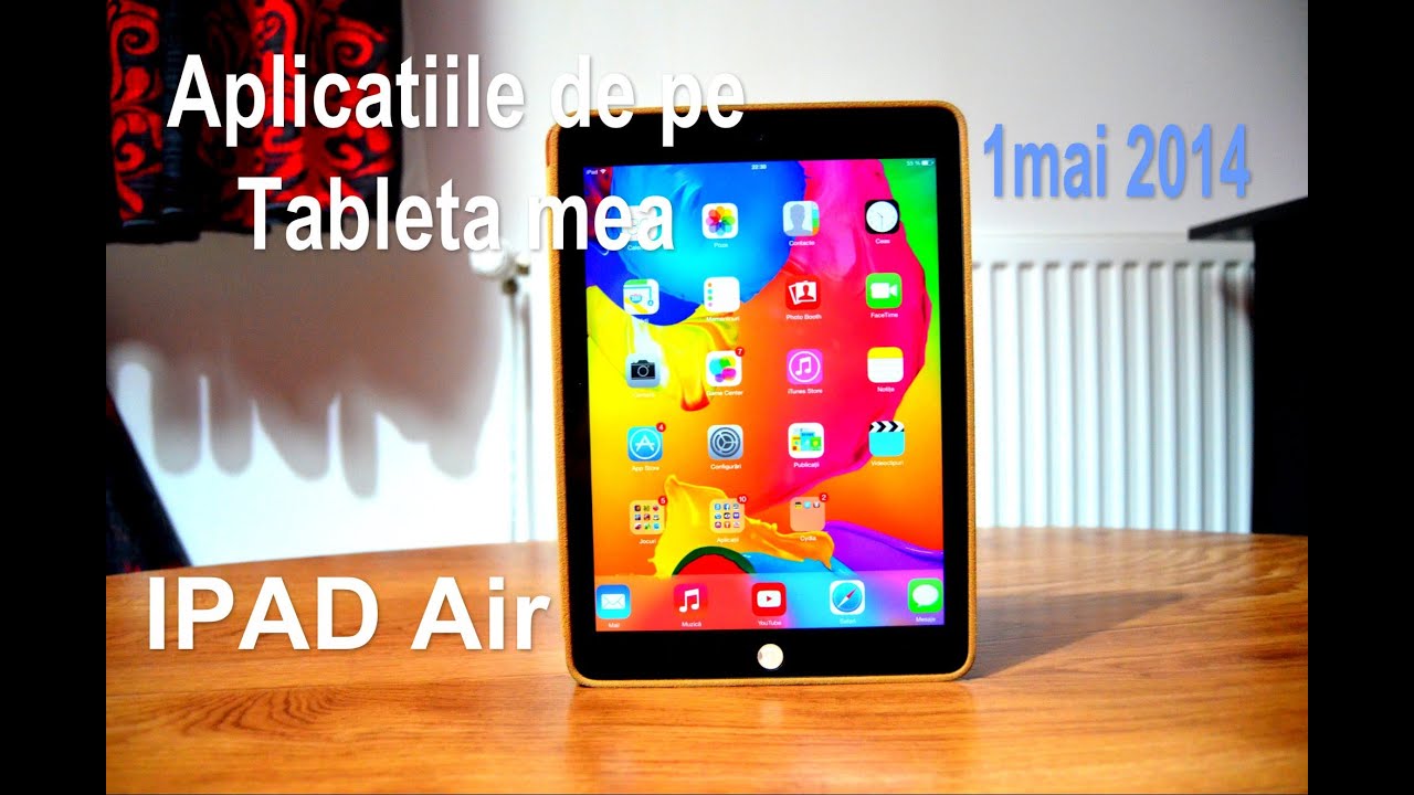 Aplicatiile de pe Tableta mea