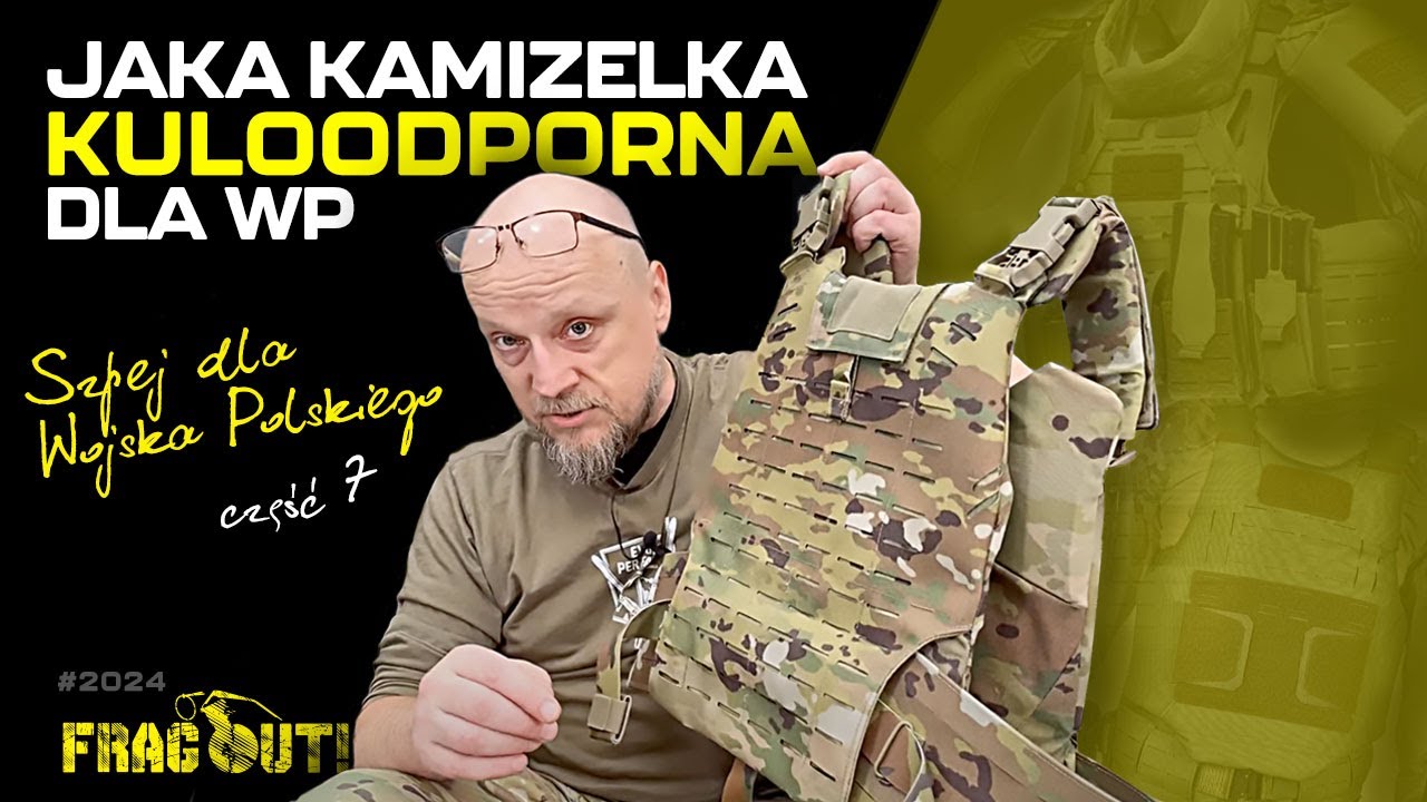 Szpej Wojska Polskiego cz.7 - jaka kamizelka kuloodporna dla Wojska Polskiego? #operacjaszpej
