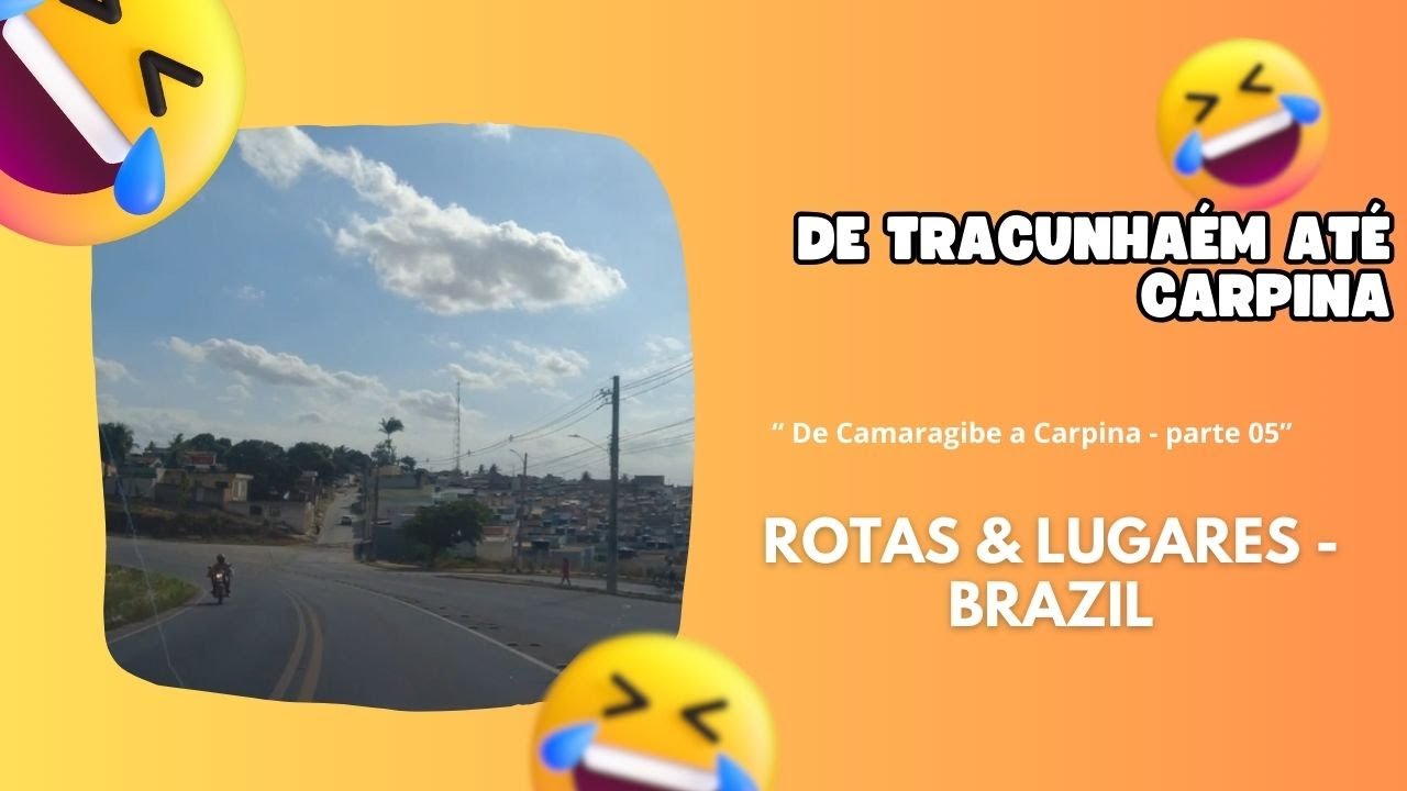 De  Tracunhaém até Carpina.
