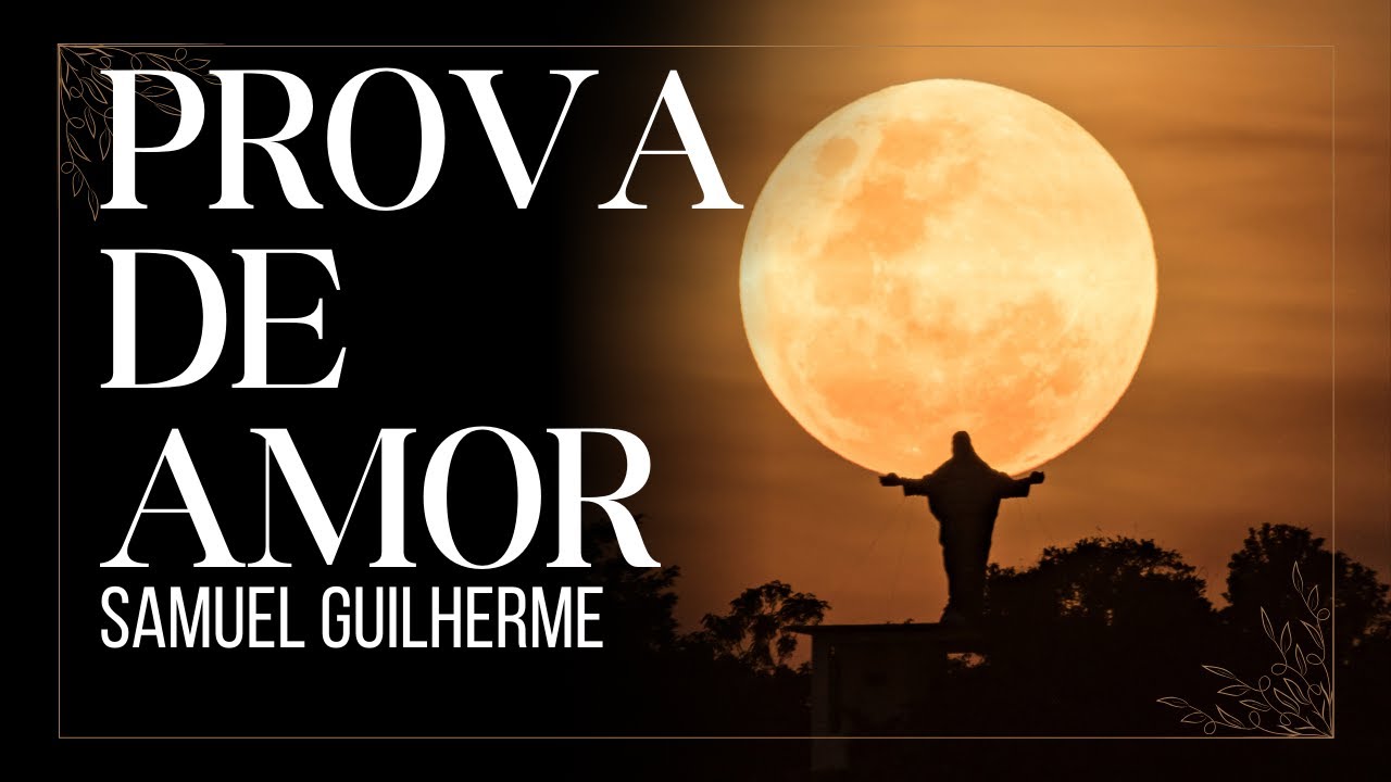 PROVA DE AMOR - Samuel Guilherme / Sertanejo Gospel 2025