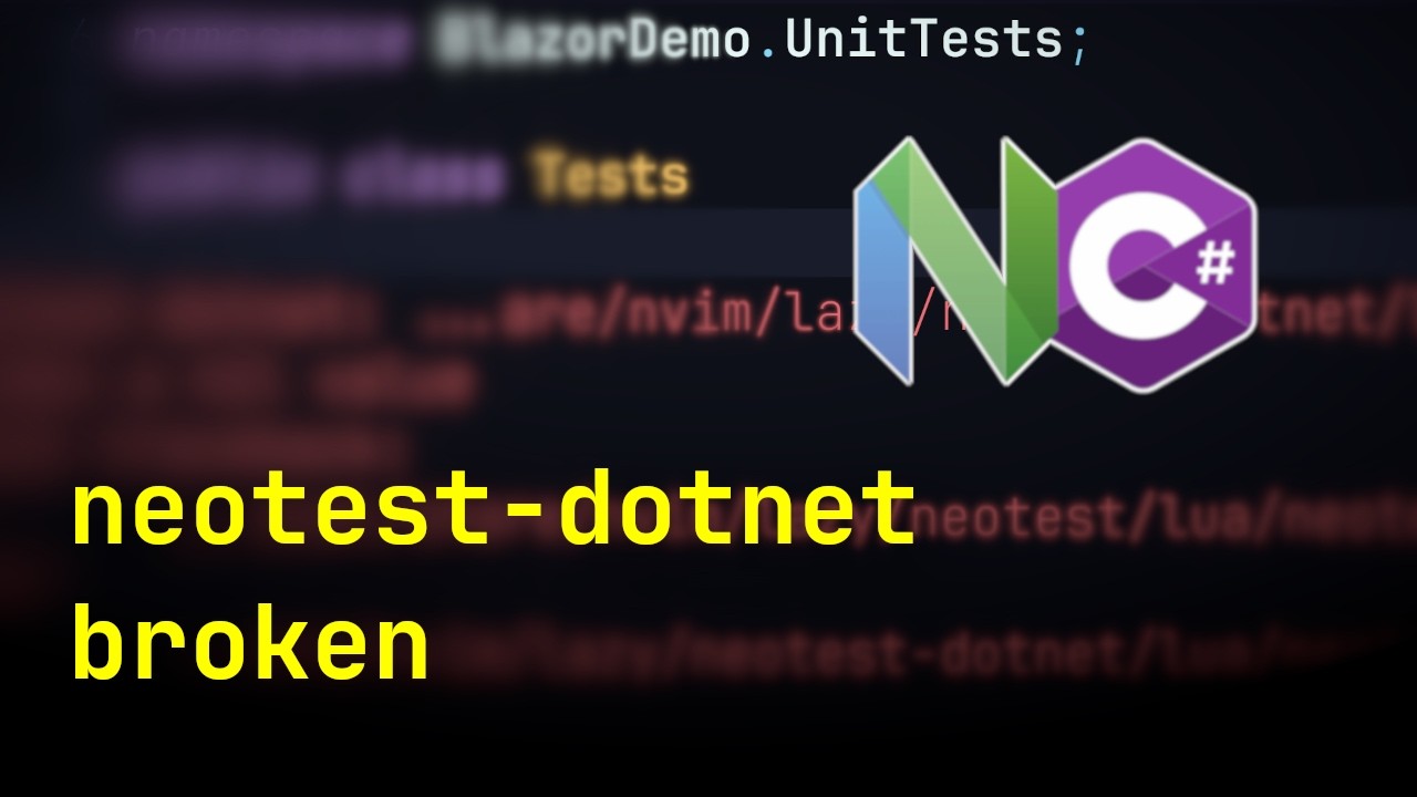 nvim + C#: neotest-dotnet перестал работать