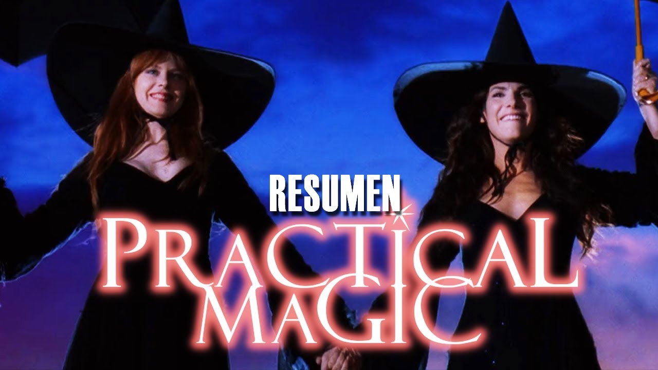 Resumen de Hechizo de Amor (Practical Magic)