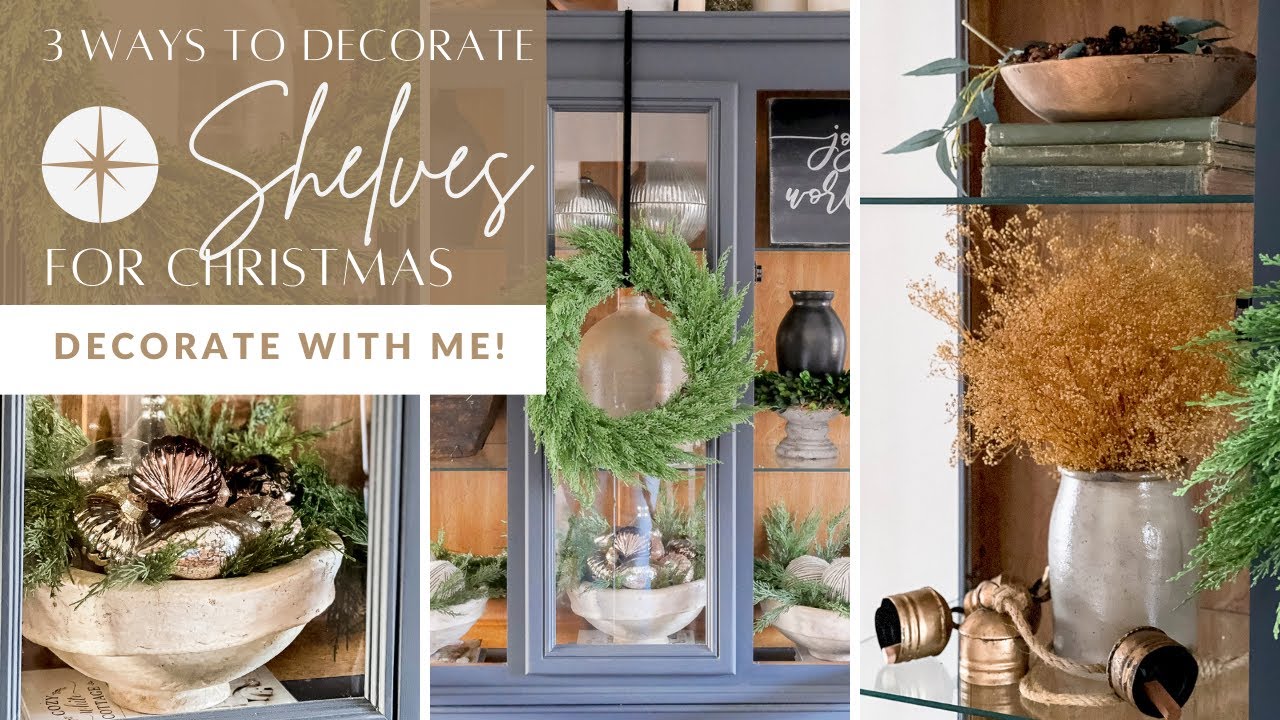 How to Decorate Shelves for Christmas | Decorate with Me Christmas 2021