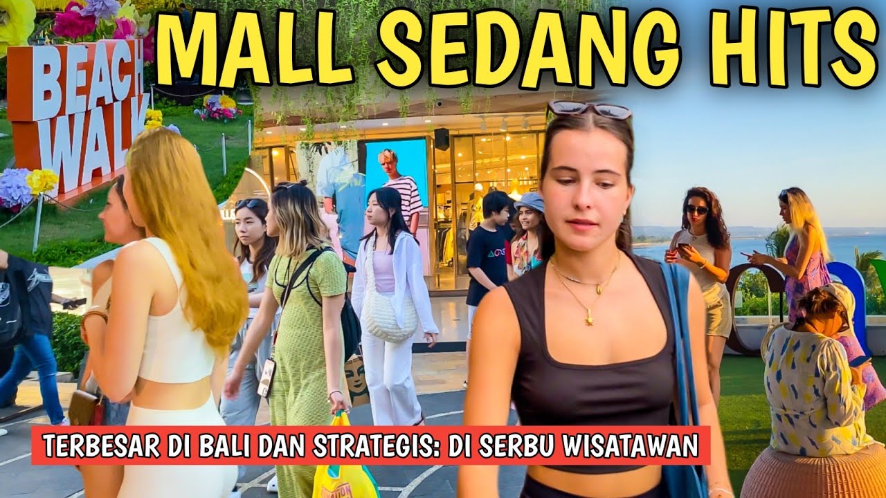 MALL TERBESAR DI BALI SAAT INI: BEACHWALK MALL KUTA BALI