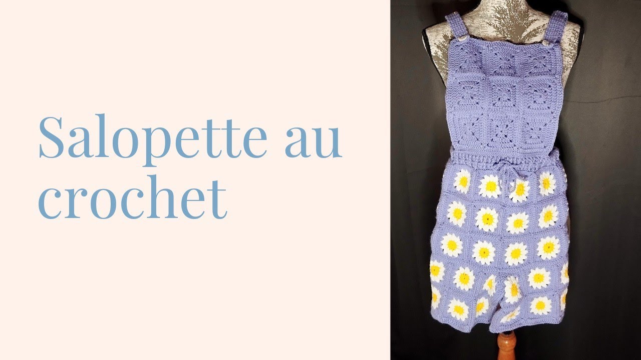 Salopette au crochet - tuto en français