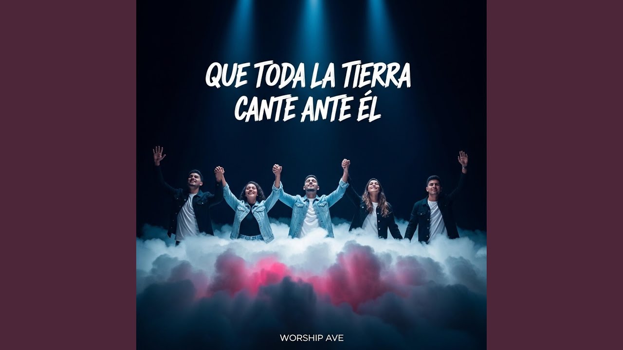 QUE TODA LA TIERRA CANTE ANTE EL
