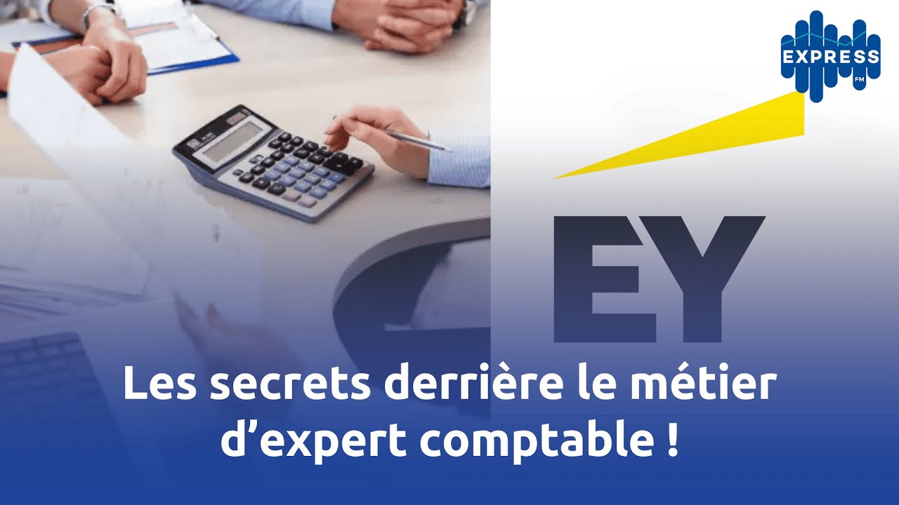 Les secrets derrière le métier d’expert comptable !