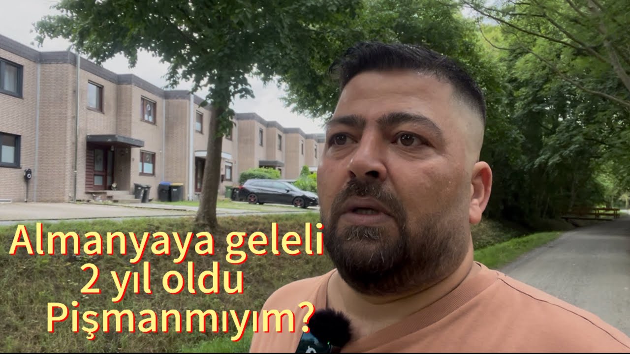 Almanya’ya göç edeli 2 yıl oldu Pişmanmıyım?