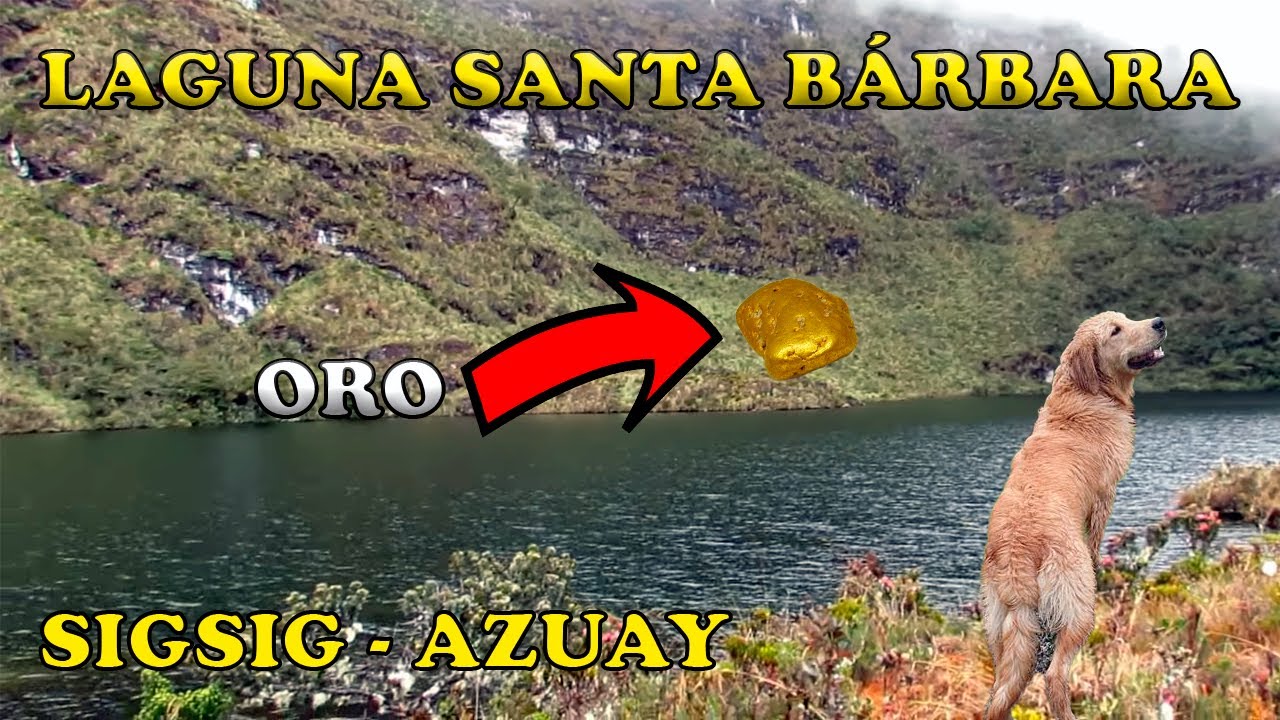 En búsqueda del oro de la laguna del río Santa Bárbara - Sígsig Azuay Ecuador.