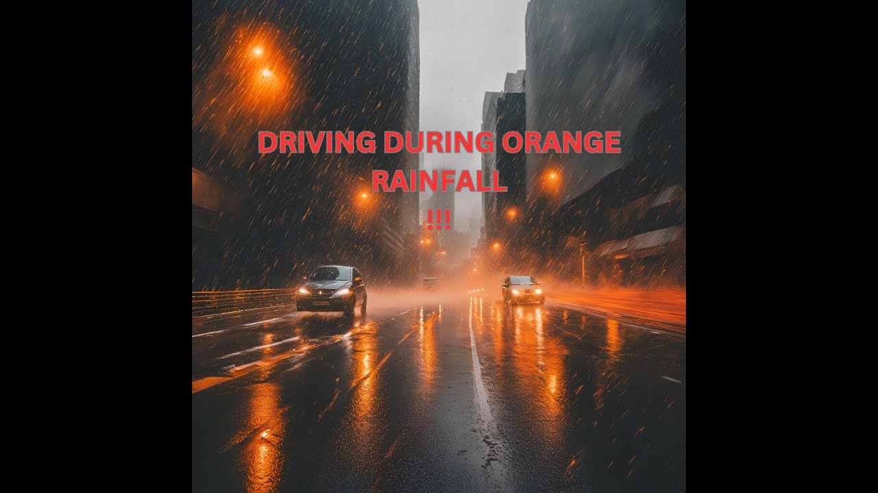 Driving During Orange Rainfall
