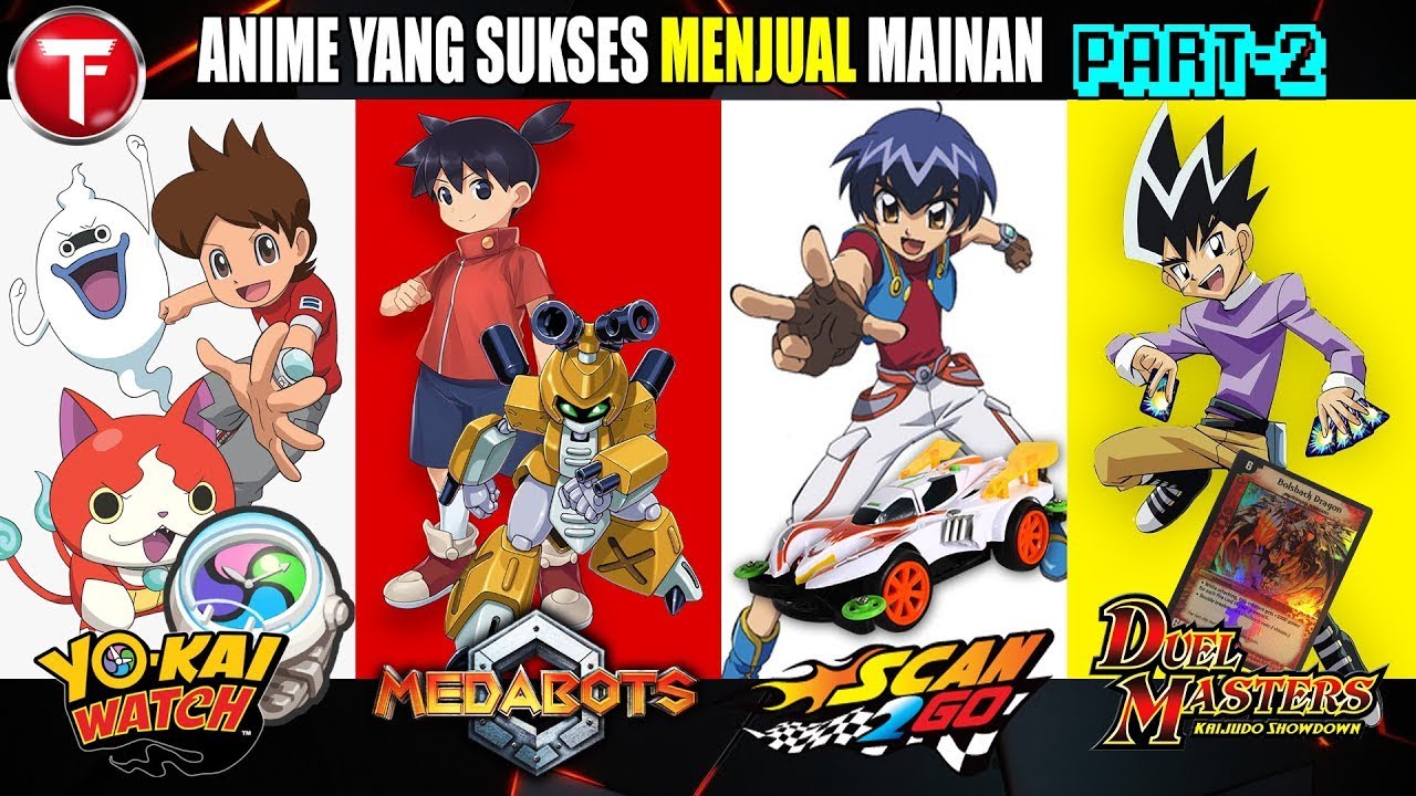 Ada Lagi! 7 Anime yang 'Menjual' Mainan (Part-2)