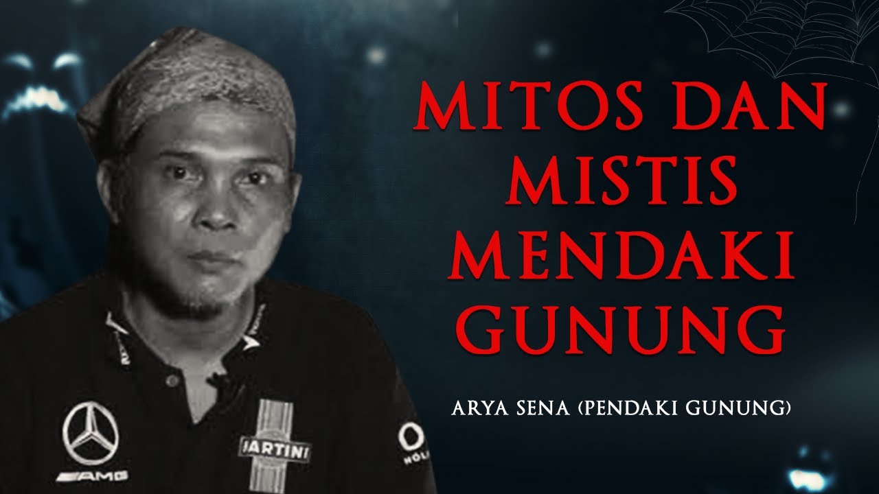 MENEMBUS MITOS DAN MISTIS PENDAKIAN GUNUNG BERSAMA ARYA SENA!  - KUPAS MISTIS