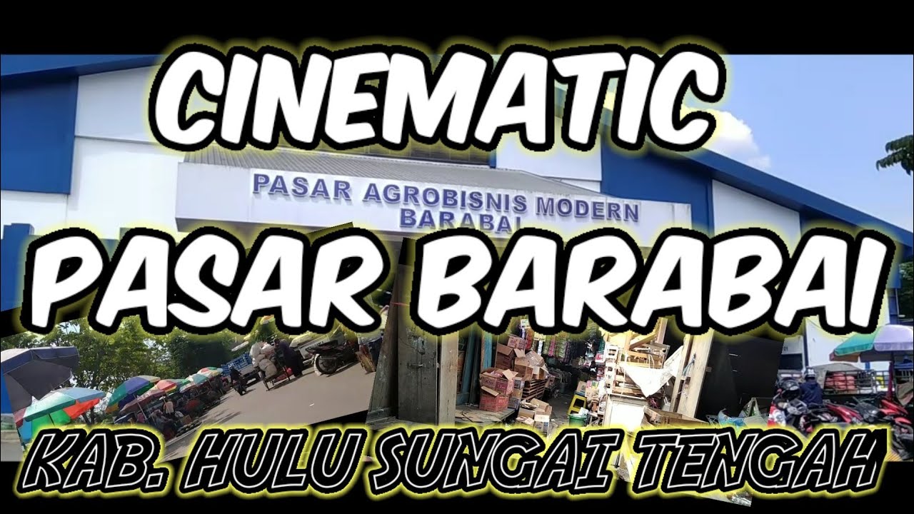 Pasar Barabai (Cinematic)