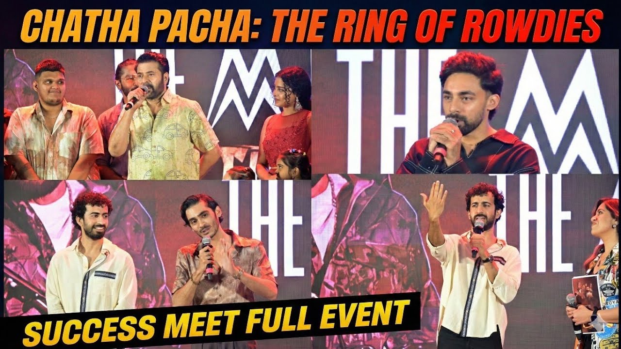 Chatha Pacha: The Ring of Rowdies Success Meet Full Event Mammotty Roshan Mathew Vishak Nair 